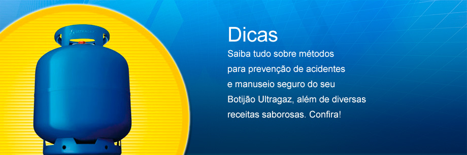 Dicas de Segurança - Ultragaz GlauGaz